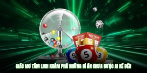 Giấc Mơ Tâm Linh - Khám Phá Những Bí Ẩn Chưa Được Ai Kể Đến