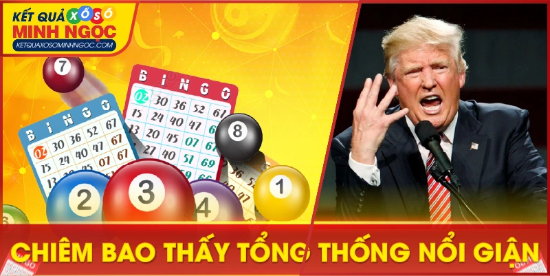 Chiêm bao thấy tổng thống nổi giận