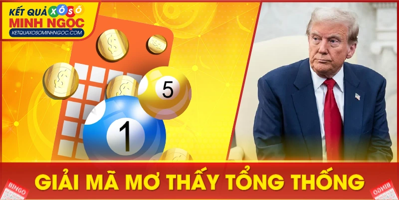 Giải Mã Mơ Thấy Tổng Thống