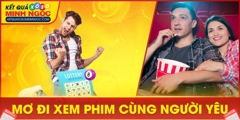 Mơ thấy đi xem phim với người yêu