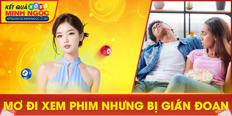 Mơ thấy buổi chiếu phim bị hủy