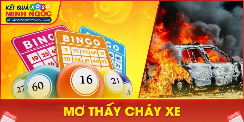 Mơ thấy cháy xe