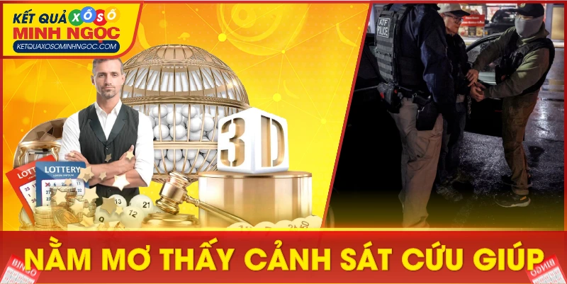 Nằm mơ thấy cảnh sát cứu giúp