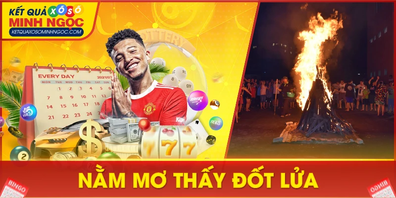 Nằm mơ thấy đốt lửa